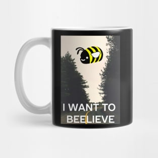 I want to beelieve Mug
